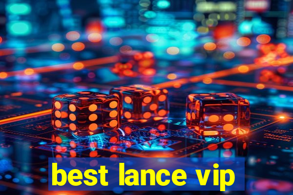 best lance vip