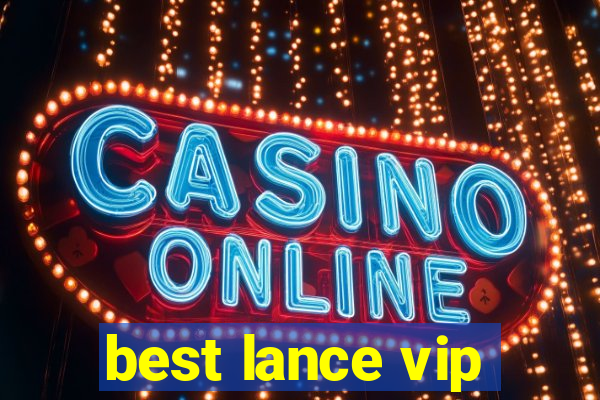 best lance vip