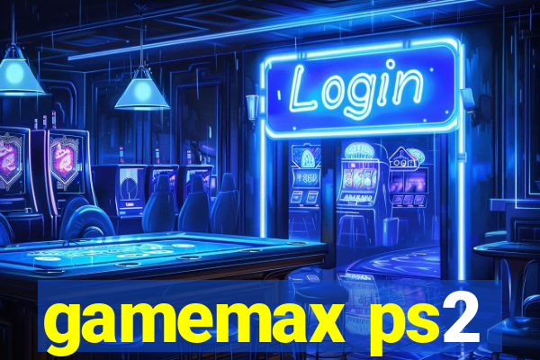 gamemax ps2