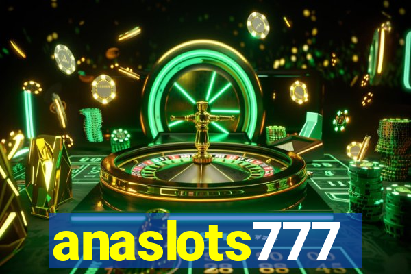 anaslots777