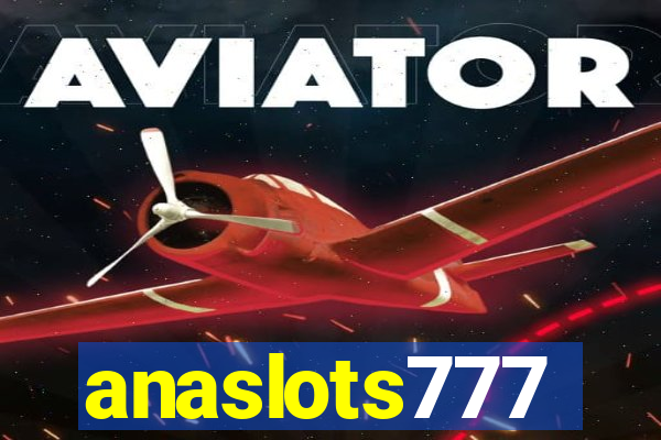 anaslots777