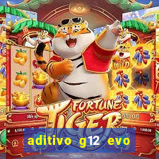 aditivo g12 evo ficha tecnica