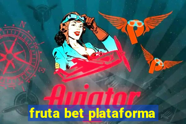 fruta bet plataforma