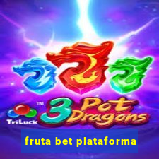 fruta bet plataforma