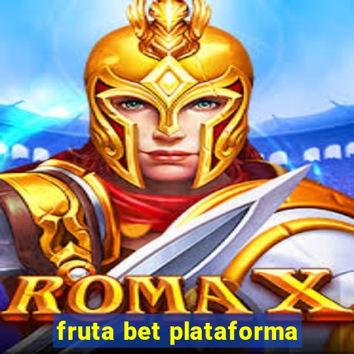 fruta bet plataforma