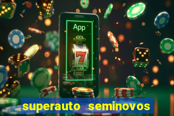 superauto seminovos porto alegre