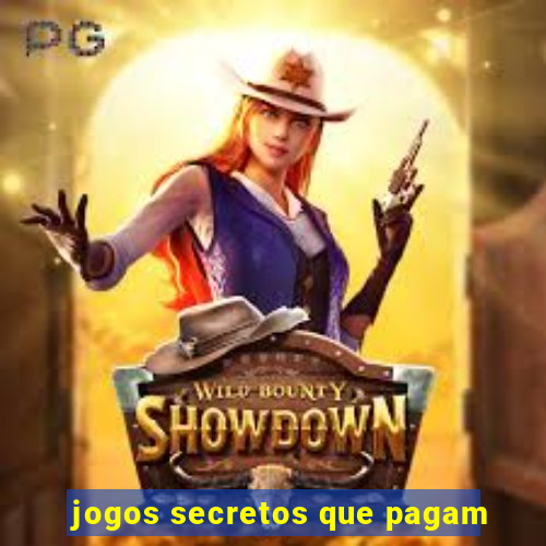 jogos secretos que pagam