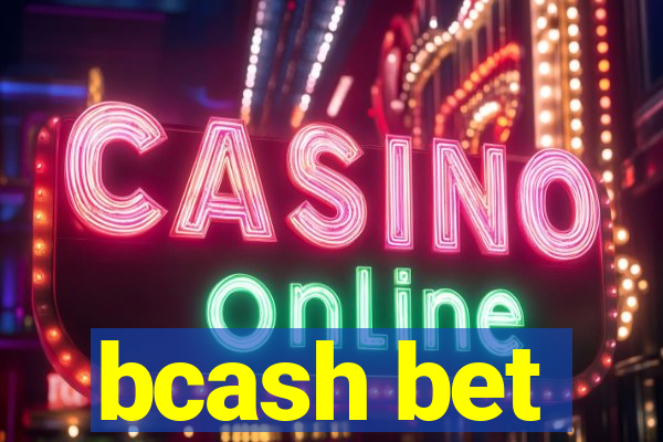 bcash bet