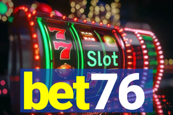 bet76