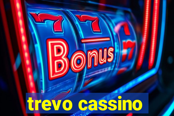 trevo cassino