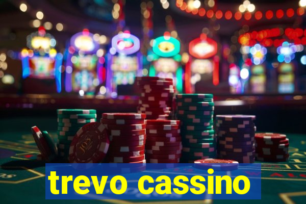 trevo cassino