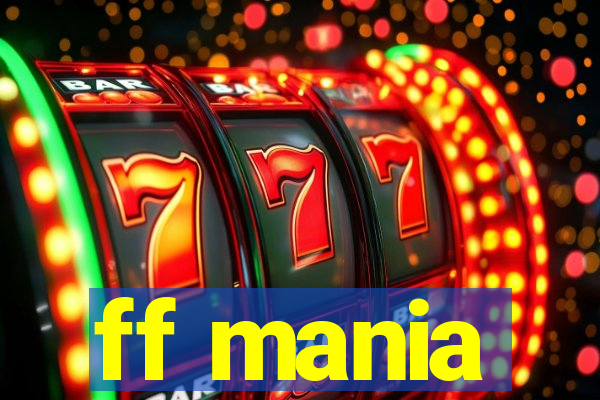 ff mania