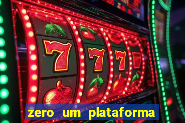 zero um plataforma de jogos