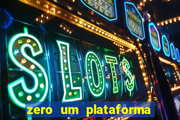 zero um plataforma de jogos