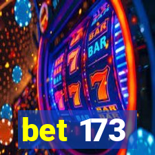 bet 173