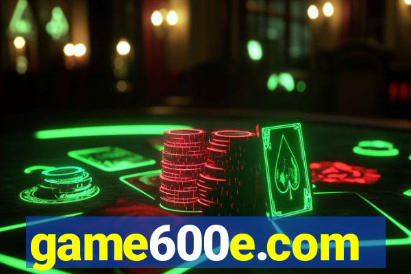 game600e.com