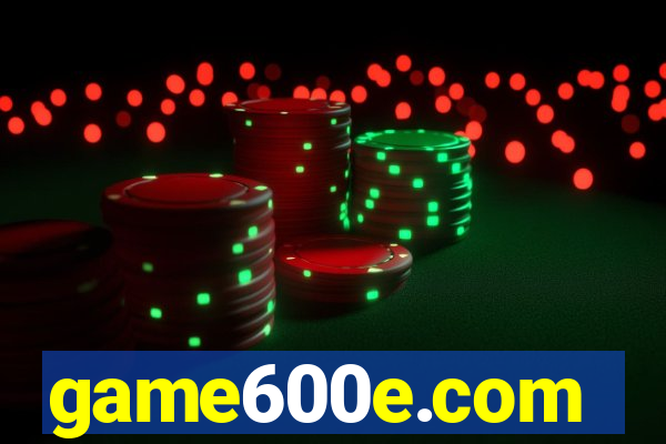 game600e.com