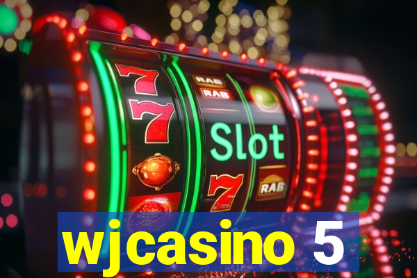 wjcasino 5