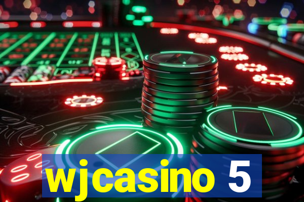 wjcasino 5