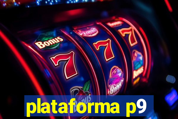 plataforma p9