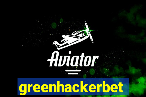 greenhackerbet