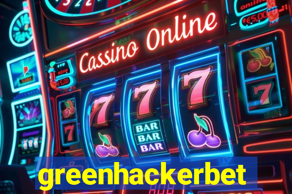 greenhackerbet