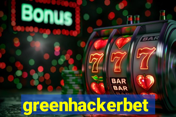 greenhackerbet