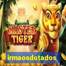 irmaosdotados