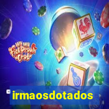 irmaosdotados