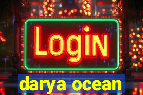 darya ocean