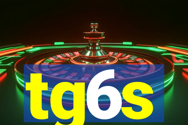 tg6s