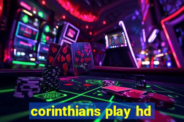 corinthians play hd