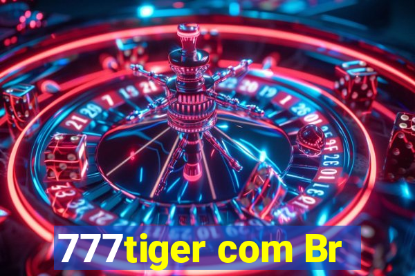 777tiger com Br