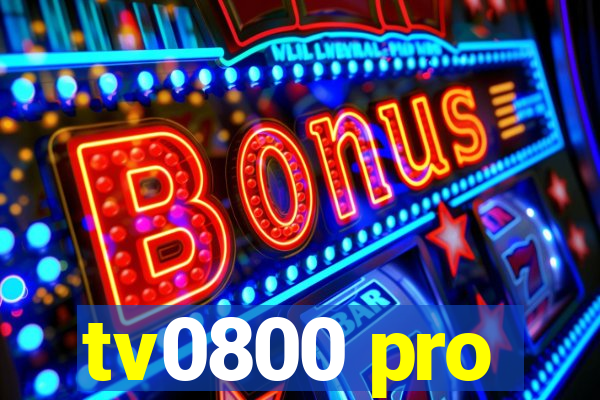 tv0800 pro