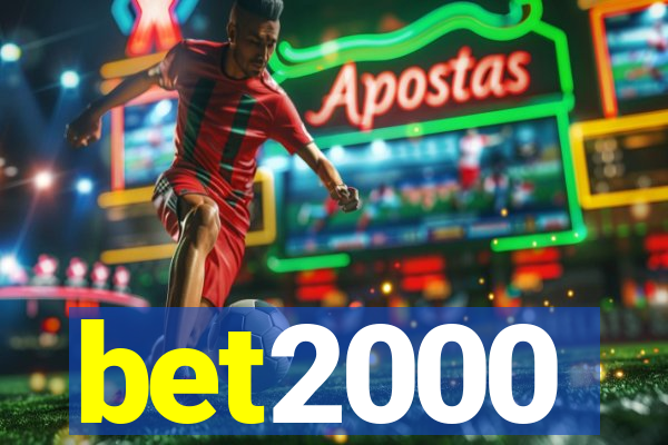 bet2000