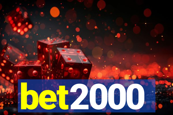 bet2000