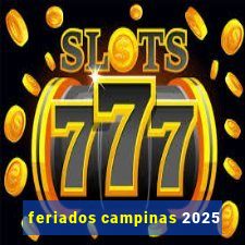 feriados campinas 2025