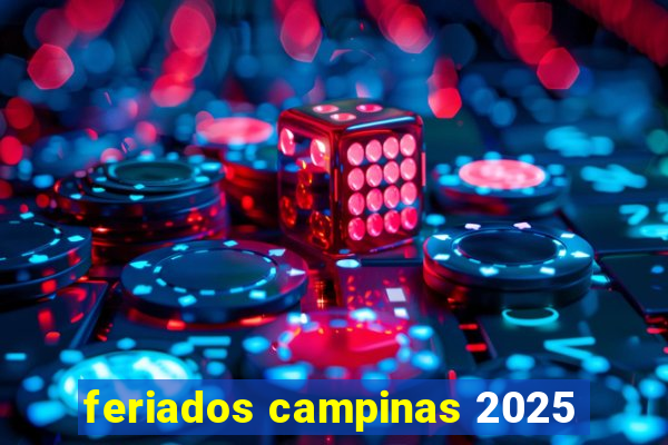 feriados campinas 2025