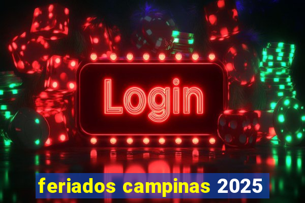 feriados campinas 2025