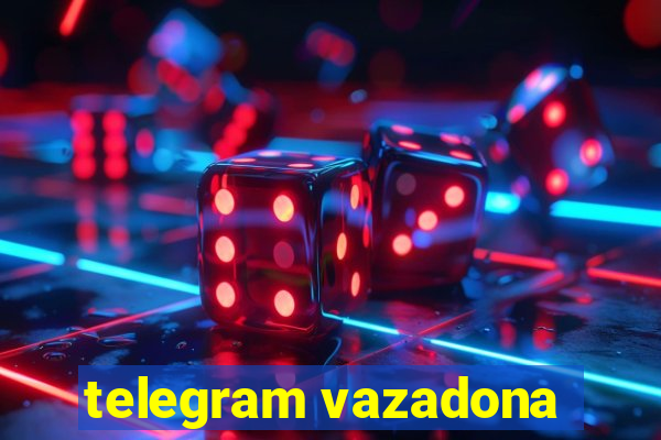 telegram vazadona