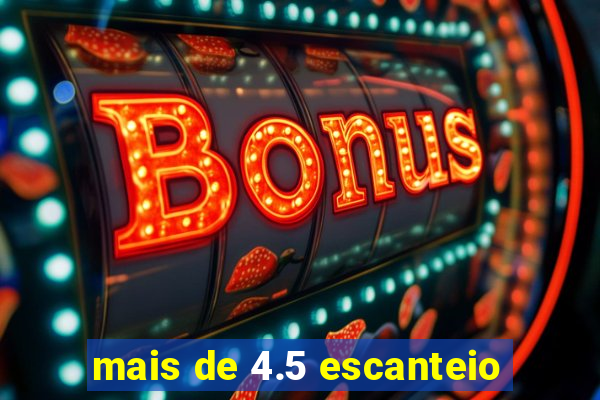 mais de 4.5 escanteio