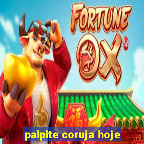 palpite coruja hoje