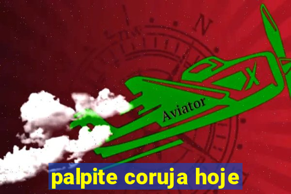 palpite coruja hoje