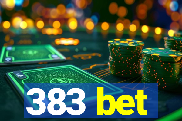 383 bet