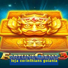 loja corinthians goiania