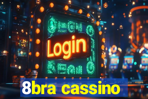 8bra cassino