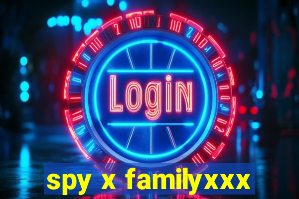 spy x familyxxx