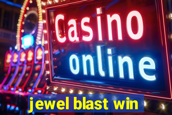 jewel blast win