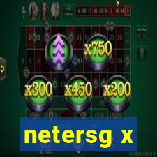 netersg x