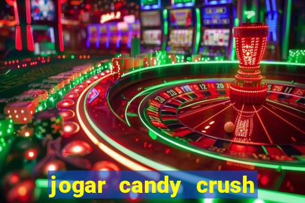 jogar candy crush saga no facebook